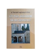 Czy poza kościołem nie ma zbawienia? Ks. Franciszek Longchamps de Bérier