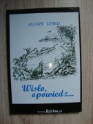 Wisło opowiedz Alojzy Lysko