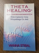 Theta Healing dla zaawansowanych. Vienna Stibal
