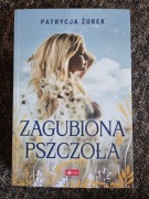 Zagubiona pszczoła Patrycja Żurek