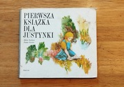 Pierwsza książka dla Justynki Maria Stevkova Dusan Grecner 1983