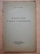 Kościół w walce z pornografią - ks. Z.Goliński
