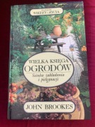Wielka Księga Ogrodów -Sztuka zakładania 