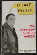 O take Polske....100 dowcipów o Lechu Wałesie.