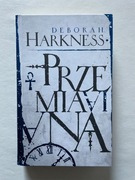 PRZEMIANA Deborah Harkness