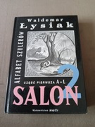 Salon 2 Alfabet szulerów część pierwsza A-L Waldemar Łysiak