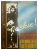 JACKIE-NIEAUTORYZOWANA BIOGRAFIA JACQUELINE KENNEDY- Kitty Kelley