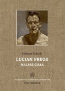 Lucian Freud malarz ciała