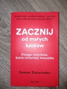 Zacznij od małych kroków Damon Zahariades