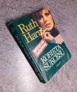 Ruth Harris - Kobieta sukcesu [Akapit 1993] opis fabuły