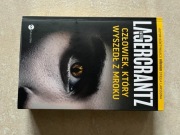 David Lagercrantz ,, Człowiek który wyszedł z mroku''
