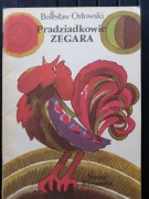 Pradziadkowie zegara - Bolesław Orłowski