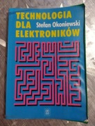 Technologia dla elektroników Stefan Okoniewski