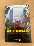 Wielki renesans, chińska transformacja i jej konsekwencje 