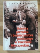 Ochrona porządku i bezpieczeństwa publicznego w Powstaniu Warszawskim