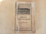 Obrazy ziem polskich K. Chmielewski 1908