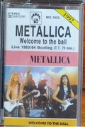 METALLICA - WELCOME TO THE BALL