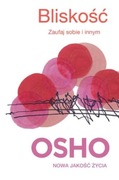 Osho BLISKOŚĆ Zaufaj sobie i innym