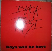 BLACK ROSE - Boys Will Be Boys (N.W.O.B.H.M.)