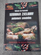 Legwan zielony książka Witold Borkowski