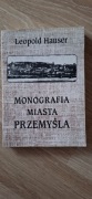 Monografia  miasta Przemyśl - Leopold Hauser