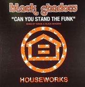 Black Shadow - Can You Stand The Funk [Inc. WAWA Remix] [2005] [Winyl]