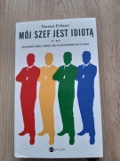 Mój szef jest idiotą 