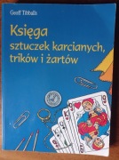 Geoff Tibballs – Księga sztuczek karcianych, trików i żartów 