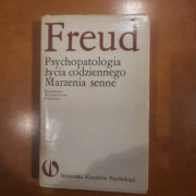 FREUD Psychopatologia życia codziennego. Marzenia senne.