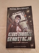 Kiedy zawodzi grawitacja George Alec Effinger