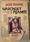JACEK KOMUDA Warchoły i pijanice