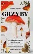 Grzyby Wielki przewodnik ilustrowany Ewald Gerhardt