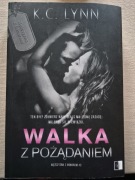 WALKA Z POŻĄDANIEM - Mężczyzna z honorem -  K.C. Lynn