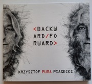 KRZYSZTOF PUMA PIASECKI Backward Foreward