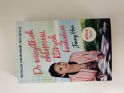 Książka „ Do wszystkich chłopców których kochałam”