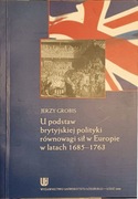 Grobis, U podstaw brytyjskiej polityki równowagi sił w Europie
