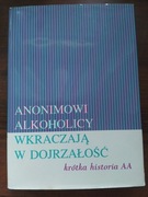 Anonimowi Alkoholicy wkraczają w dojrzałość 