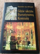 J. S. Stulin, Gdzie ukryto Bursztynową Komnatę?