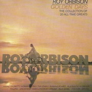 Roy Orbison – Golden Days (The Collection Of 20 All-Time Greats)