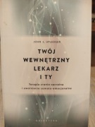 Twój wewnętrzny lekarz i Ty John E. Upledger