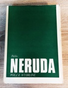 Pablo Neruda - Poezje wybrane | Jan Zych | Wydawnictwo Literackie | Poezja