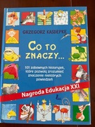 „Co to znaczy” Grzegorz Kasdepke