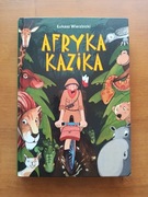 AFRYKA KAZIKA - Łukasz Wierzbicki