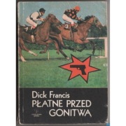 Płatne przed gonitwą - Dick Francis