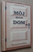 Mój dom – Małgorzata Janicka 