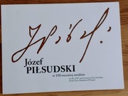 Józef Piłsudski w 150 rocznicę urodzin