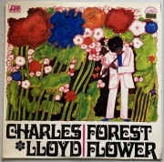 Charles Lloyd – Forest Flower