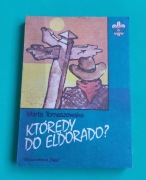 Którędy do Eldorado Marta Tomaszewska