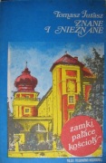 Znane i nieznane. Zamki, pałace, kościoły