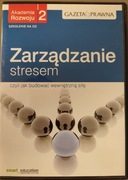 Zarządzanie stresem czyli jak budować wewnętrzną siłę.